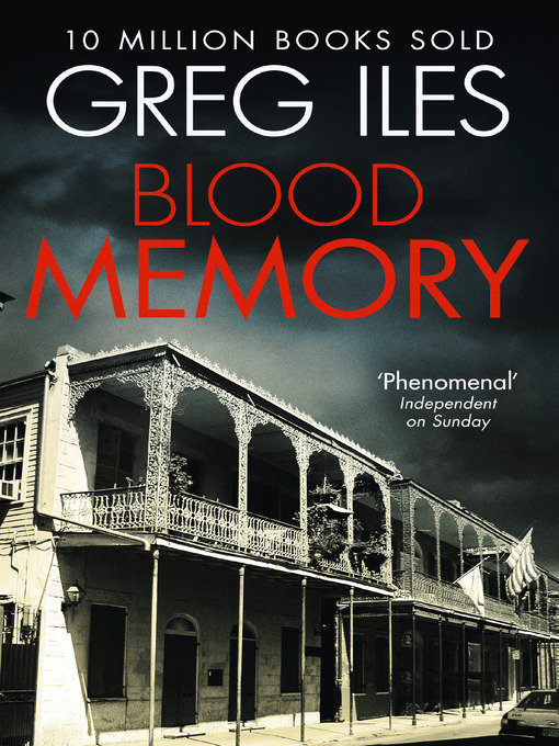Title details for Blood Memory by Greg Iles - Available